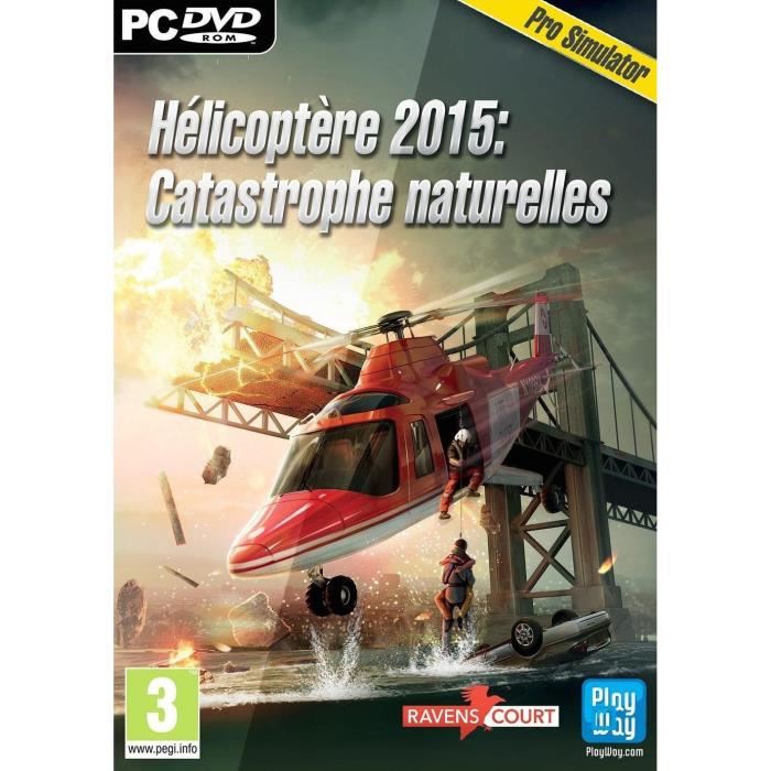 jeu pc hélicoptère 2015 catastrophes naturelles