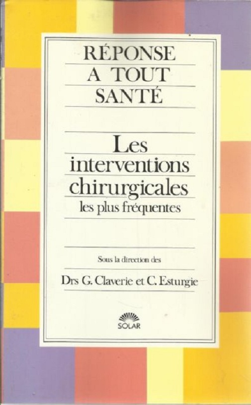 livre les interventions chirurgicales les plus fréquentes