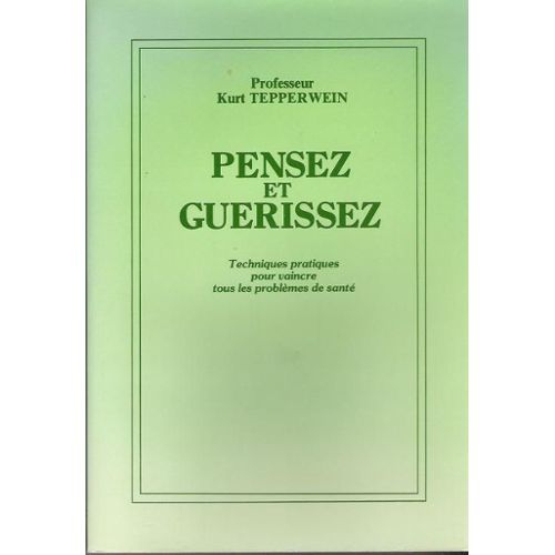 livre pensez et guerissez