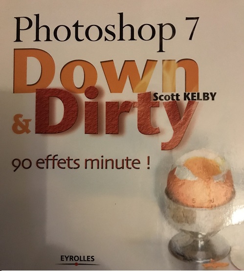 livre photoshop 7 down & dirty