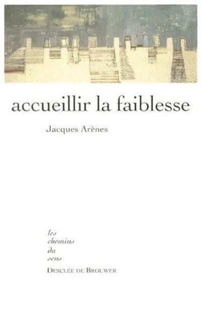 livre accueillir la faiblesse