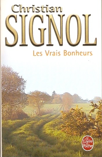 livre les vrais bonheurs christian signol