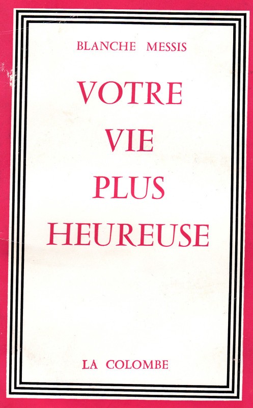 livre votre vie plus heureuse