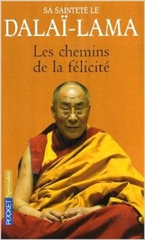 livre les chemins de la félicité dalaï-lama 