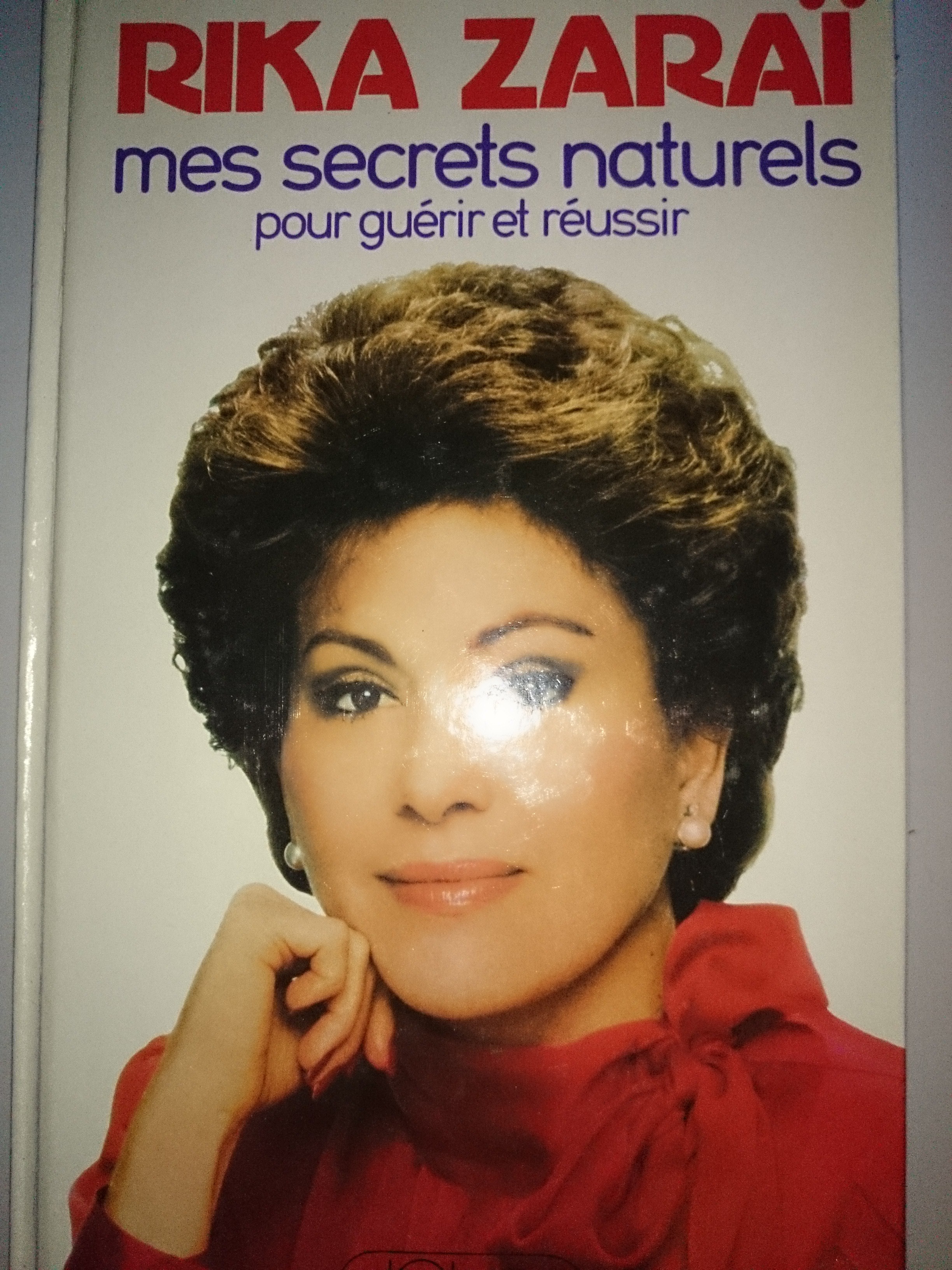 livre mes secrets naturels pour guérir et réussir