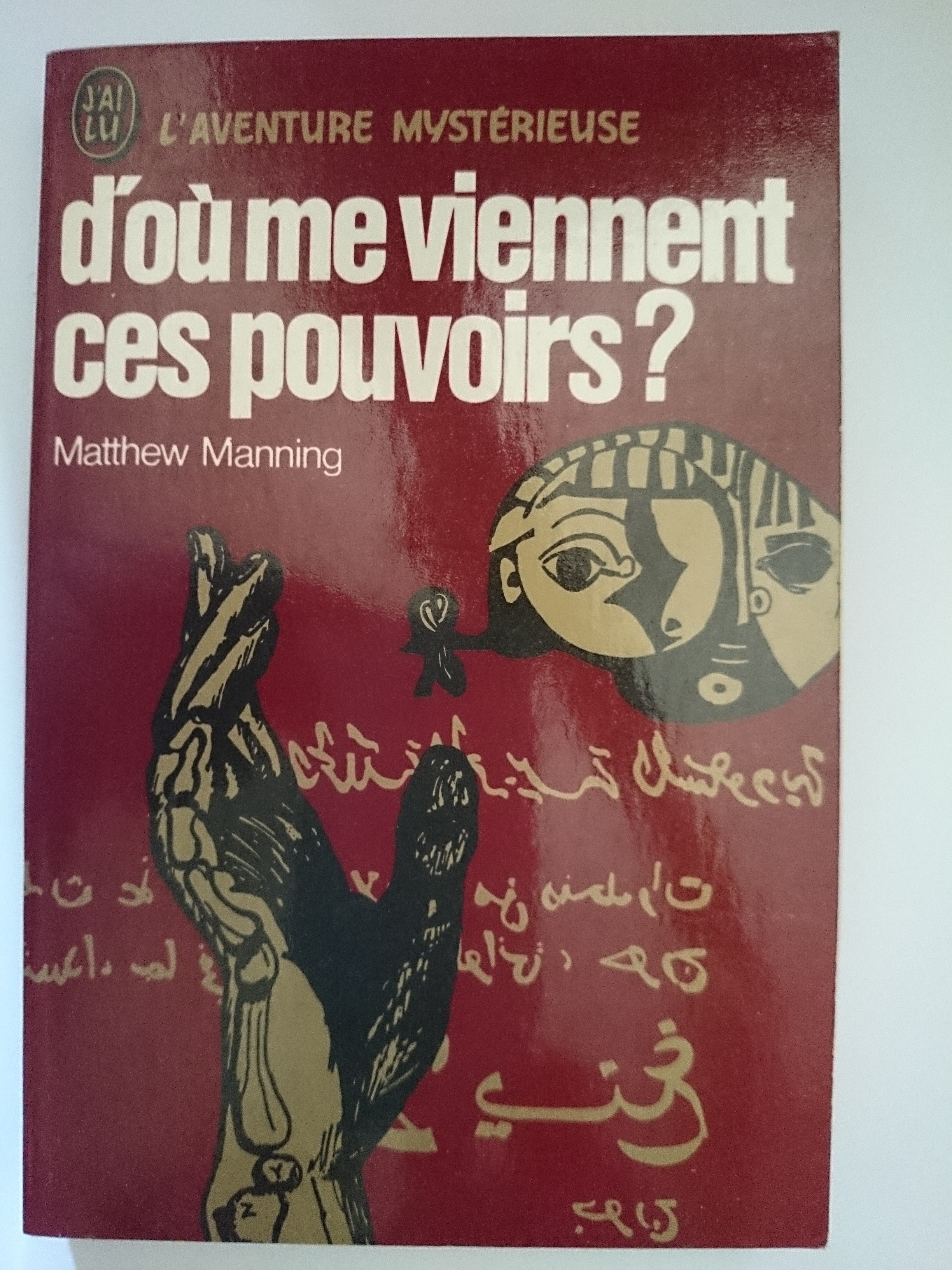 livre d'où me viennent ces pouvoirs